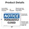 Signmission Permanently Closed, 10 in W x Rectangle, Plastic OS-2PACK-NS-P-710-L-17177 - alternate 6